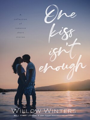 cover image of One Kiss Isn't Enough